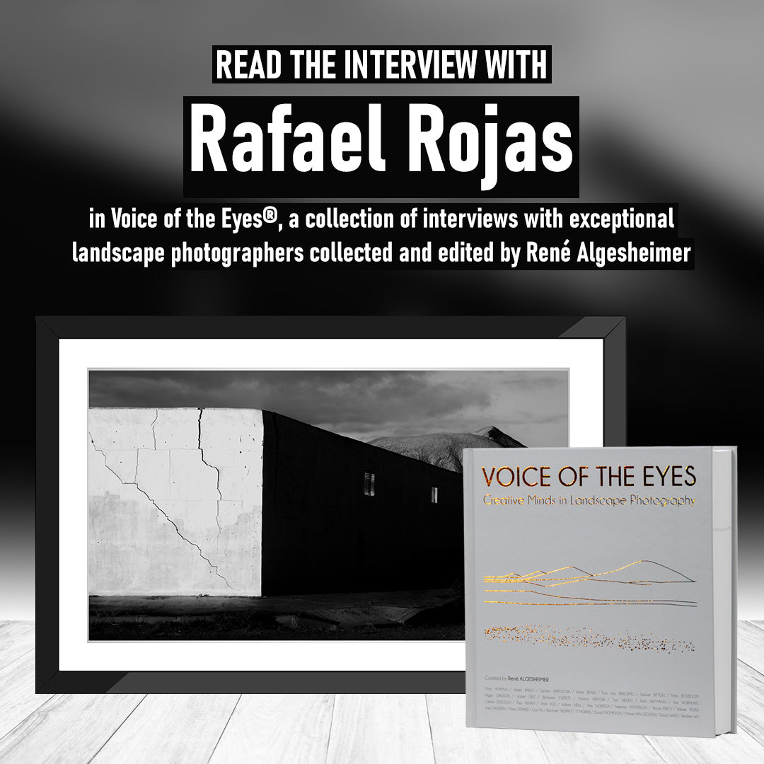 Rafael Rojas interview and landscape photography feature in Voice of the Eyes