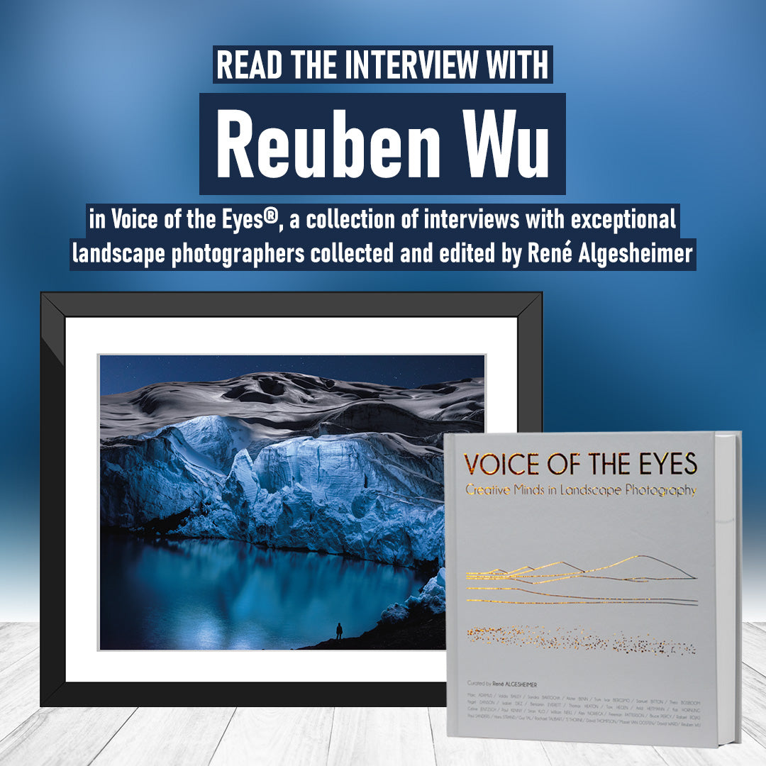 Reuben Wu interview and landscape photography feature in Voice of the Eyes