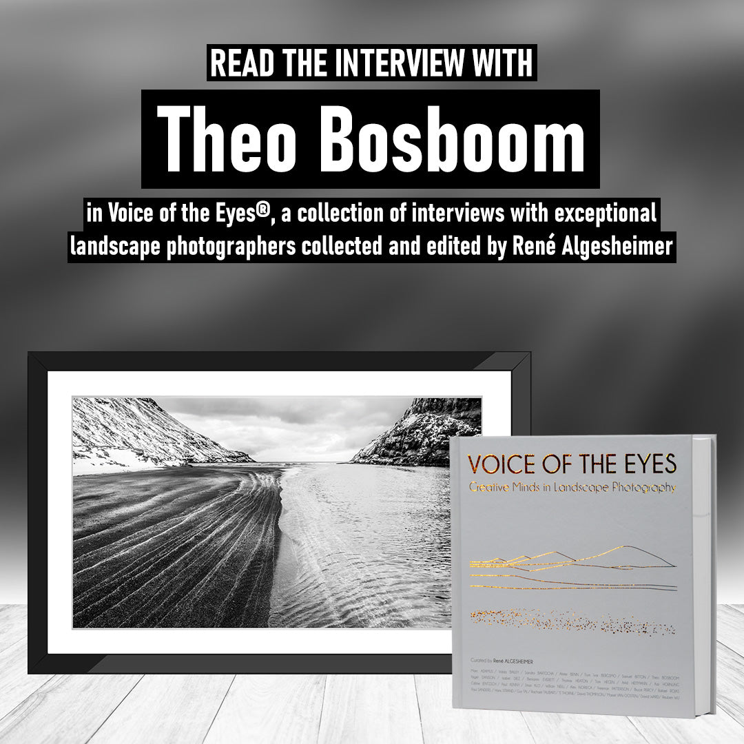 Theo Bosboom interview and landscape photography feature in Voice of the Eyes