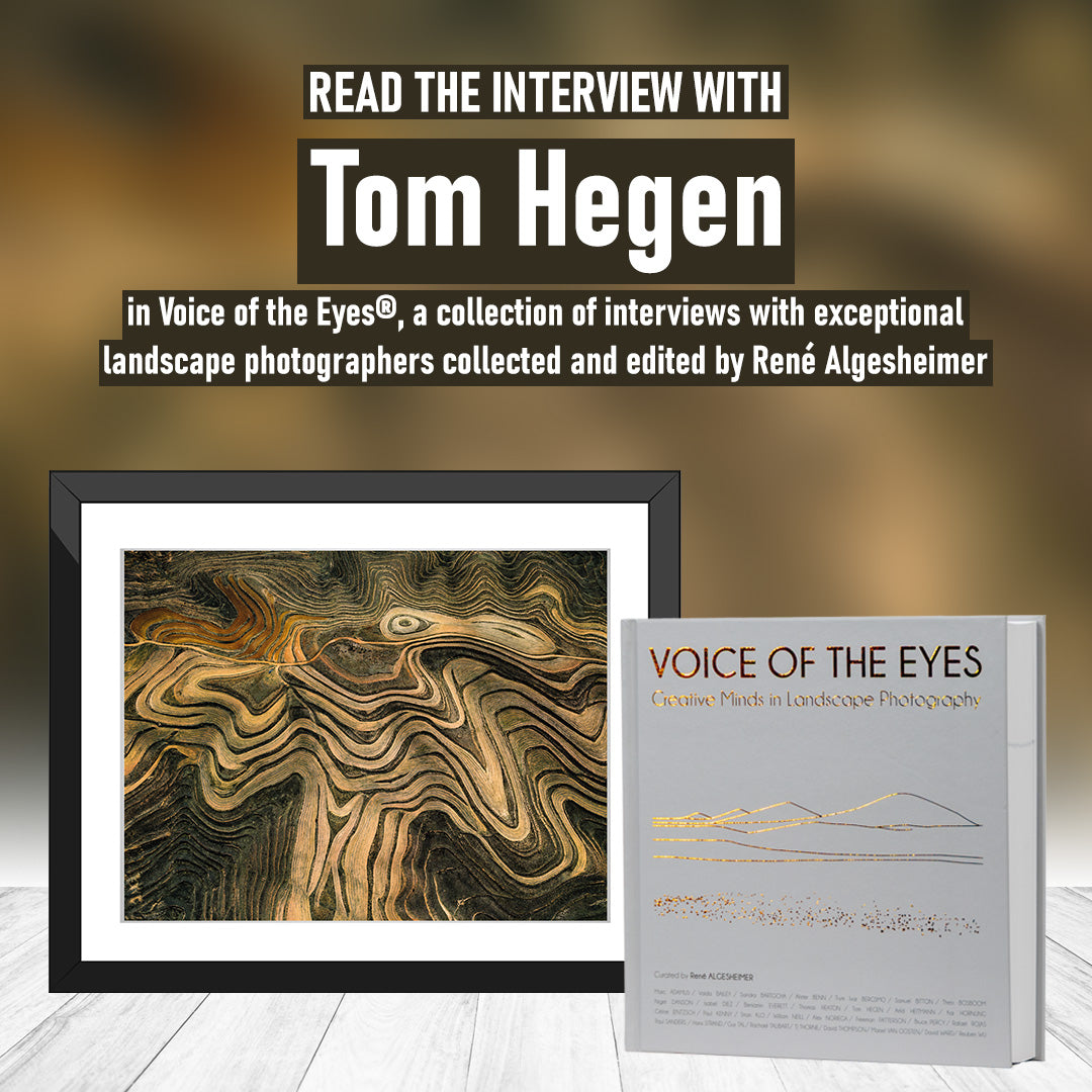 Tom Hegen interview and landscape photography feature in Voice of the Eyes